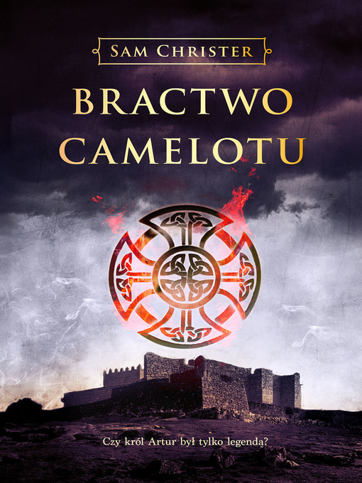 Title details for Bractwo Camelotu by Sam Christer - Available